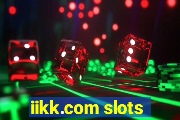 iikk.com slots